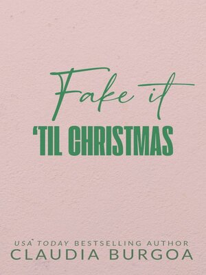 cover image of Fake it 'til Christmas